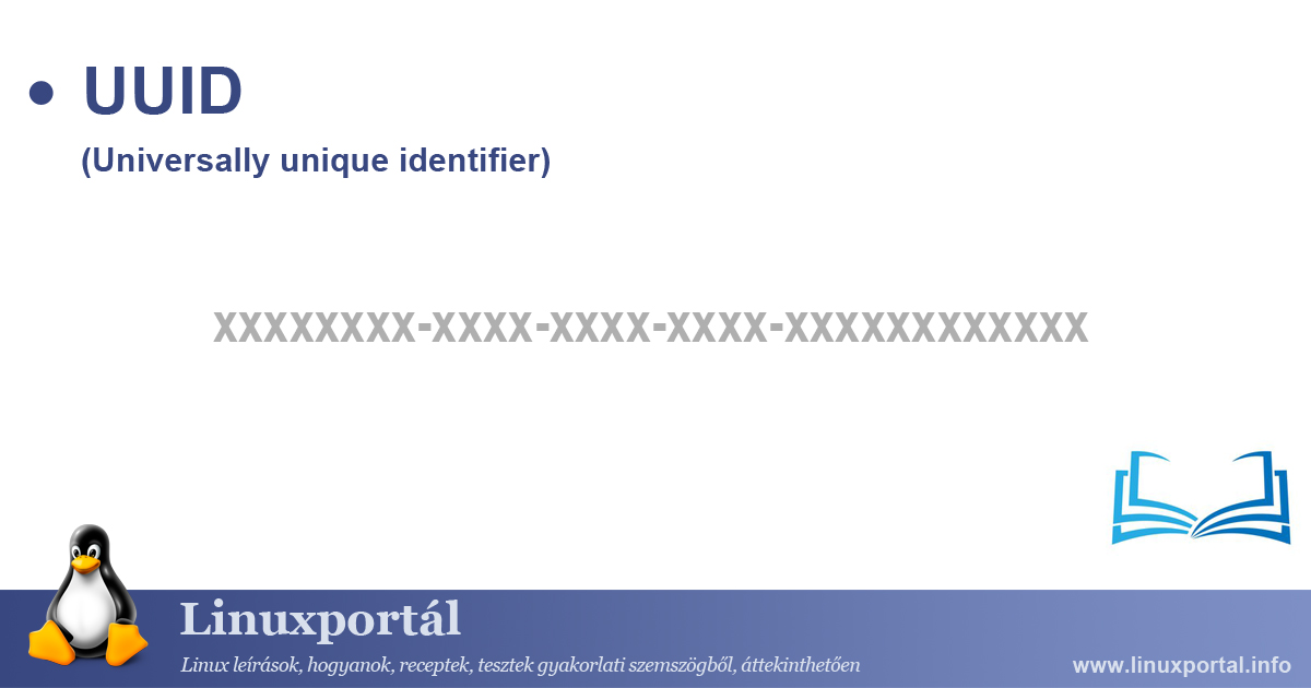 UUID (Universally unique identifier) | Linuxportál