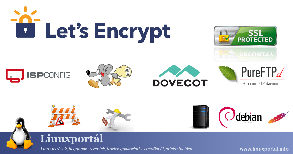 Az ISPConfig kezelőpanel, Postfix, Dovecot és PureFTPd szolgáltatások biztosítása az ingyenes Let's Encrypt SSL-el | Linuxportál