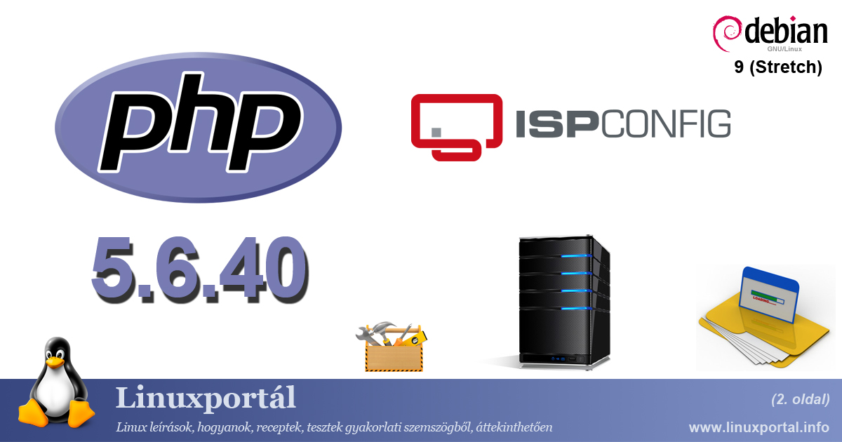 PHP 5.6.40 telepítése Sebian 9 (Stretch) tökéletes szerverre (2. oldal) | Linuxportal