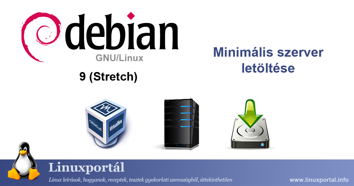 Debian 9 (Stretch) minimális szerver letöltése | Linuxportál