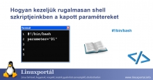 Paraméterek rugalmas kezelése a shell szkriptekben | Linuxportál