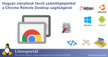Hogyan irányítsuk távoli számítógépünket a Chrome Remote Desktop segítségével | Linuxportál